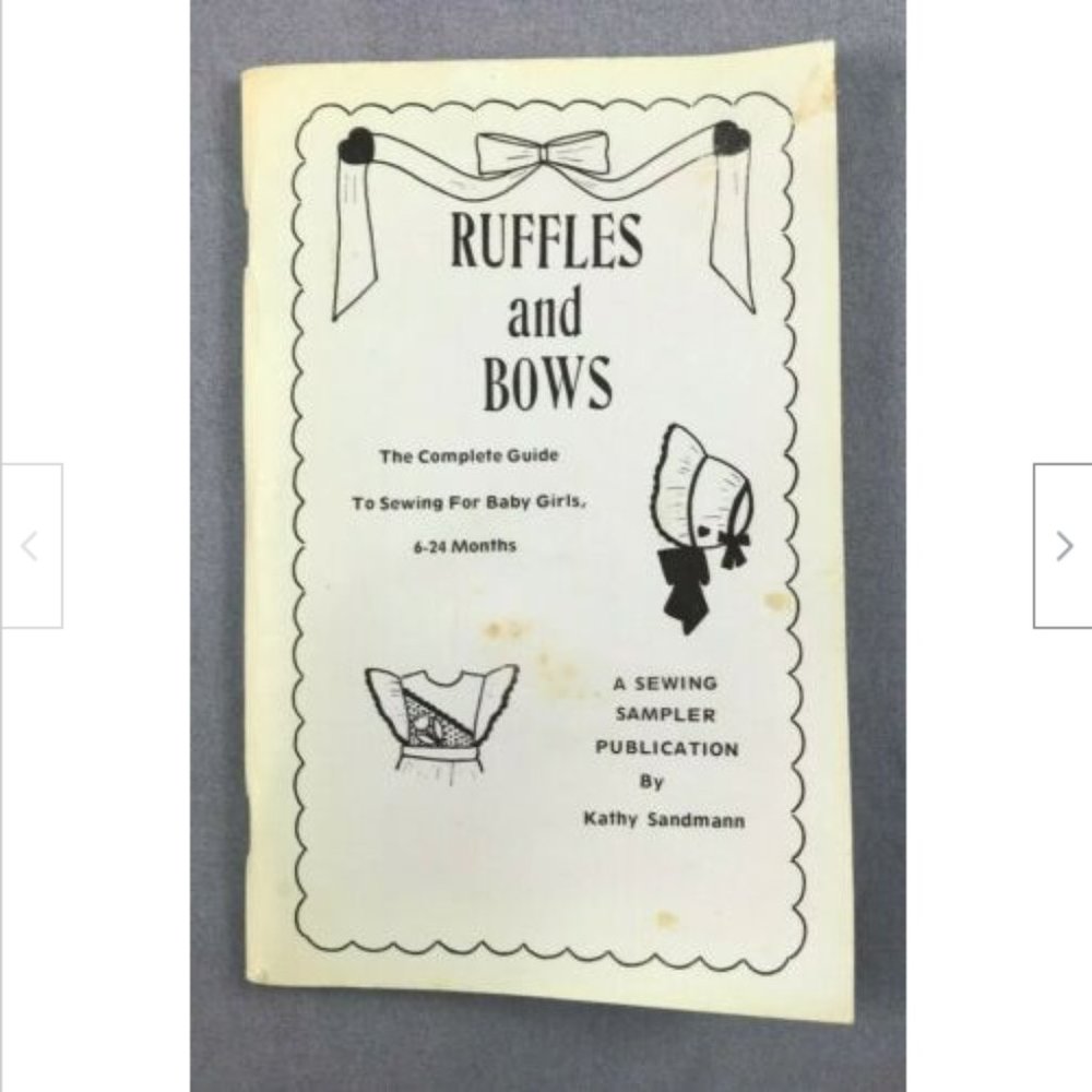 1985 Ruffles and Bows Sewing for Baby Girls Pattern+Applique Book Kathy Sandmann